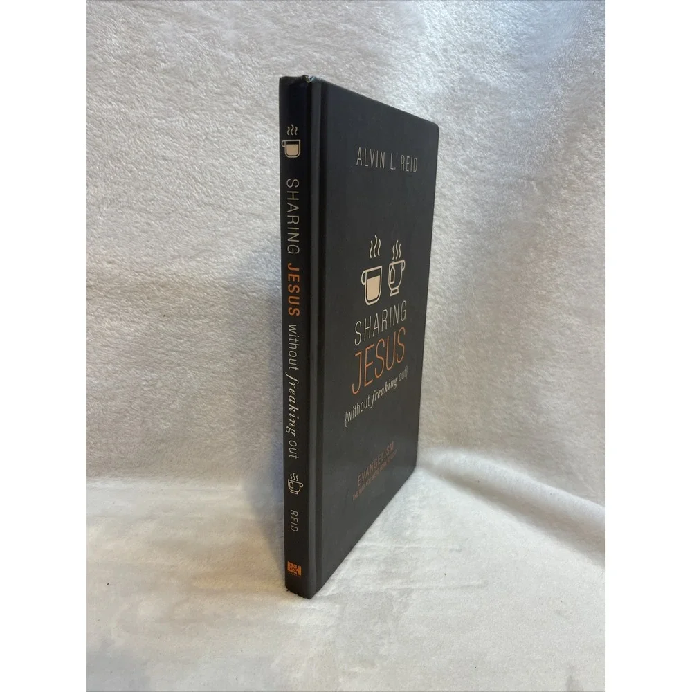 Sharing Jesus Without Freaking Out‎ Alvin L Reid Evangelism Book